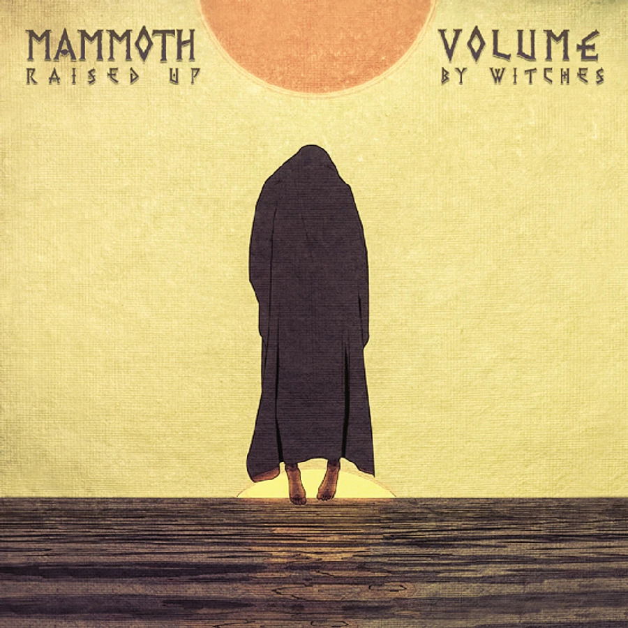 CD Shop - MAMMOTH VOLUME RAISED UP BY WITCHES
