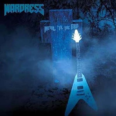 CD Shop - WARDRESS METAL TIL THE END