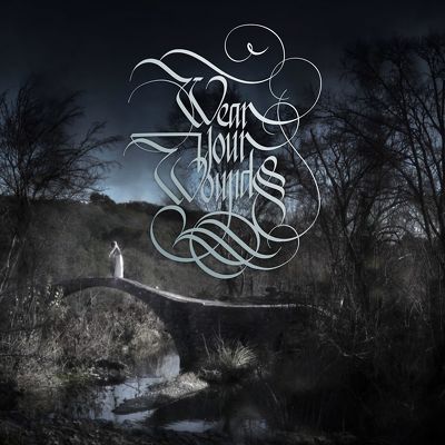 CD Shop - WEAR YOUR WOUNDS RUST ON THE GATES OF H...