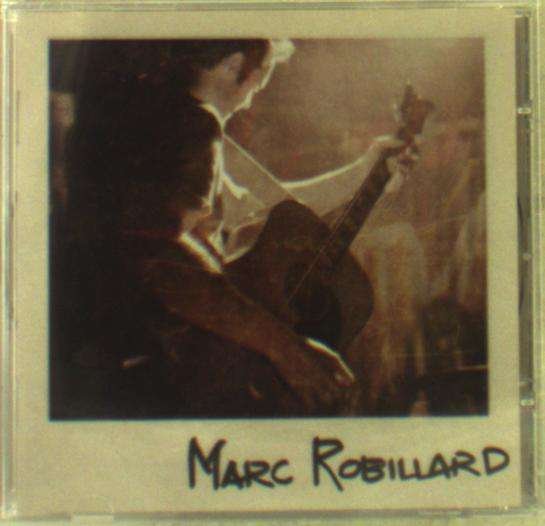CD Shop - MARC ROBILLARD MARC ROBILLARD