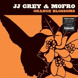 CD Shop - JJ GREY & MOFRO ORANGE BLOSSOMS