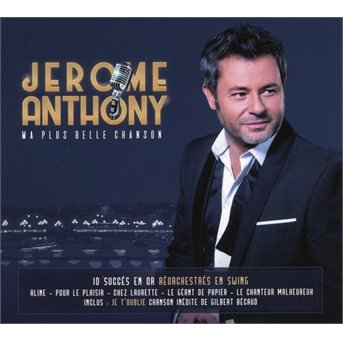 CD Shop - JEROME ANTHONY MA PLUS BELLE CHANSON