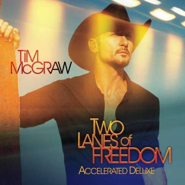 CD Shop - TIM MCGRAW TWO LANES OF FREEDOM
