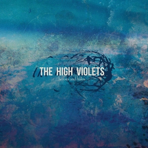 CD Shop - HIGH VIOLETS HEROES & HALOS