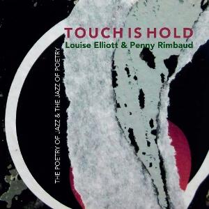 CD Shop - PENNY RIMBAUD,LOUISE ELLIOTT TOUCH IS HOLD
