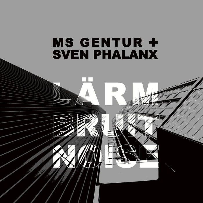 CD Shop - MS GENTUR,SVEN PHALANX LARM BRUIT NOISE