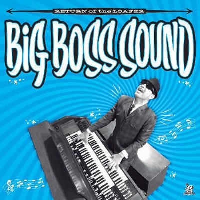 CD Shop - BIG BOSS SOUND RETURN OF THE LOAFER