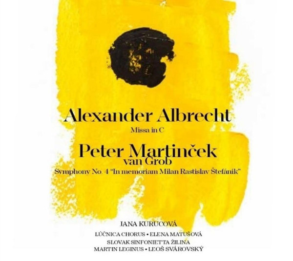 CD Shop - LUCNICA SPEVACKY ZBOR (LUCNICA CHORUS) A. ALBRECHT: MISSA IN C / P. MARTINCEK VAN GROB: SYMPHONY NO