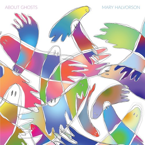 CD Shop - MARY HALVORSON ABOUT GHOSTS
