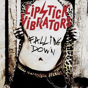 CD Shop - LIPSTICK VIBRATORS FALLING DOWN