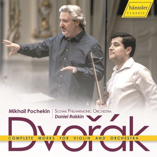CD Shop - DANIEL RAISKIN,MIKHAIL POCHEKIN,SLOVAK PHILHARMONIC ORCHESTRA ANTONIN DVORAK: COMPLE...