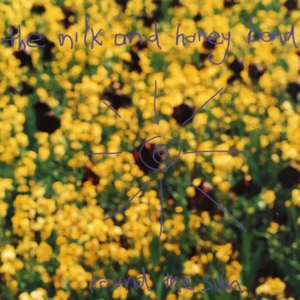 CD Shop - MILK AND HONEY BAND ROUND THE SUN