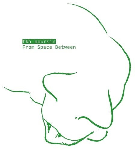 CD Shop - FKA BOURSIN FROM SPACE BETWEEN