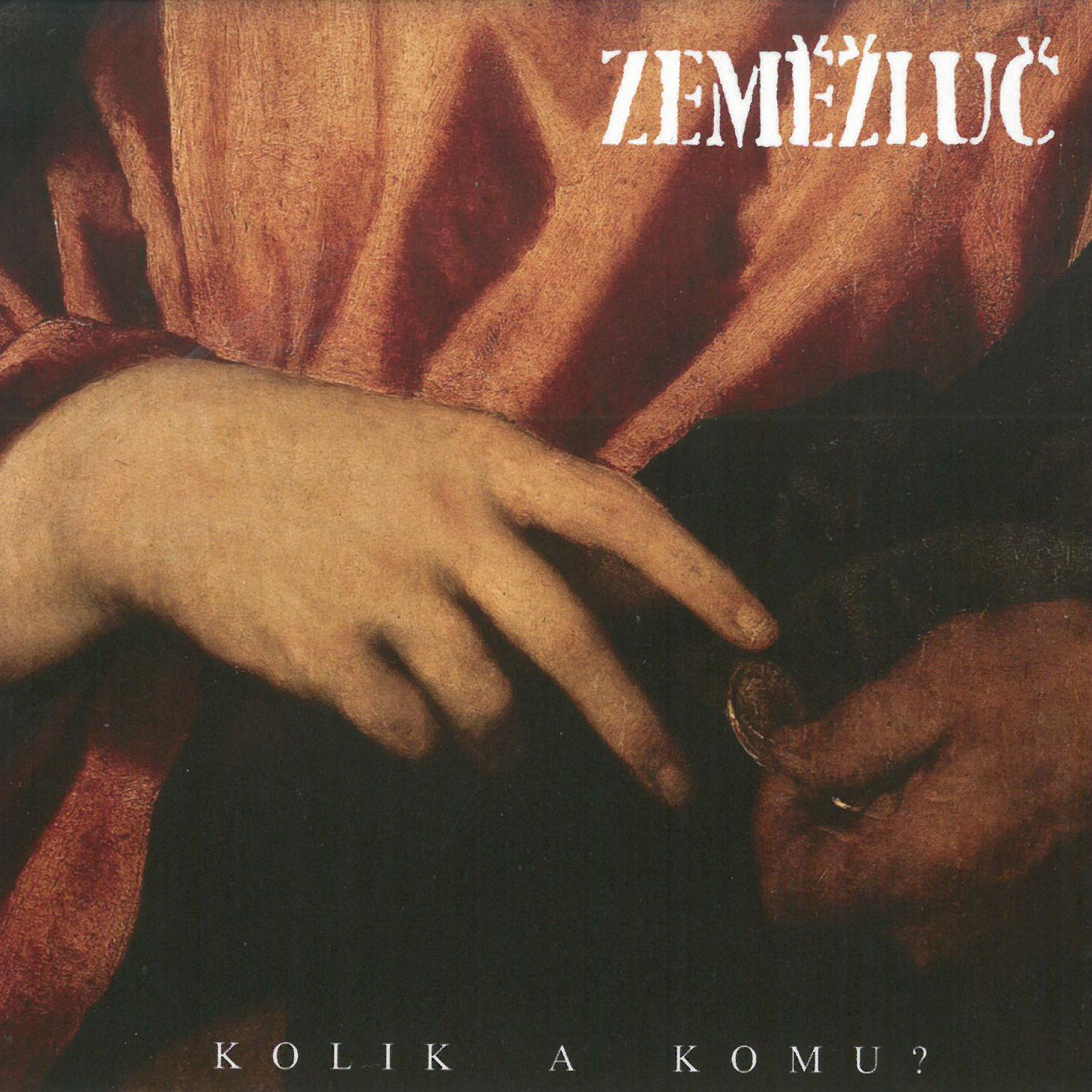 CD Shop - ZEMEZLUC KOLIK A KOMU?