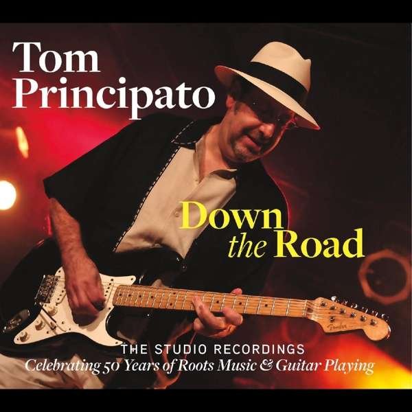 CD Shop - TOM PRINCIPATO DOWN THE ROAD-THE..