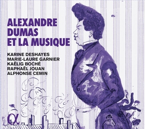 CD Shop - KARINE DESHAYES ALEXANDRE DUMAS ET LA..
