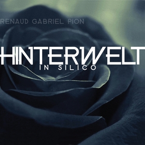 CD Shop - RENAUD GABRIEL PION HINTERWELT IN SILICO