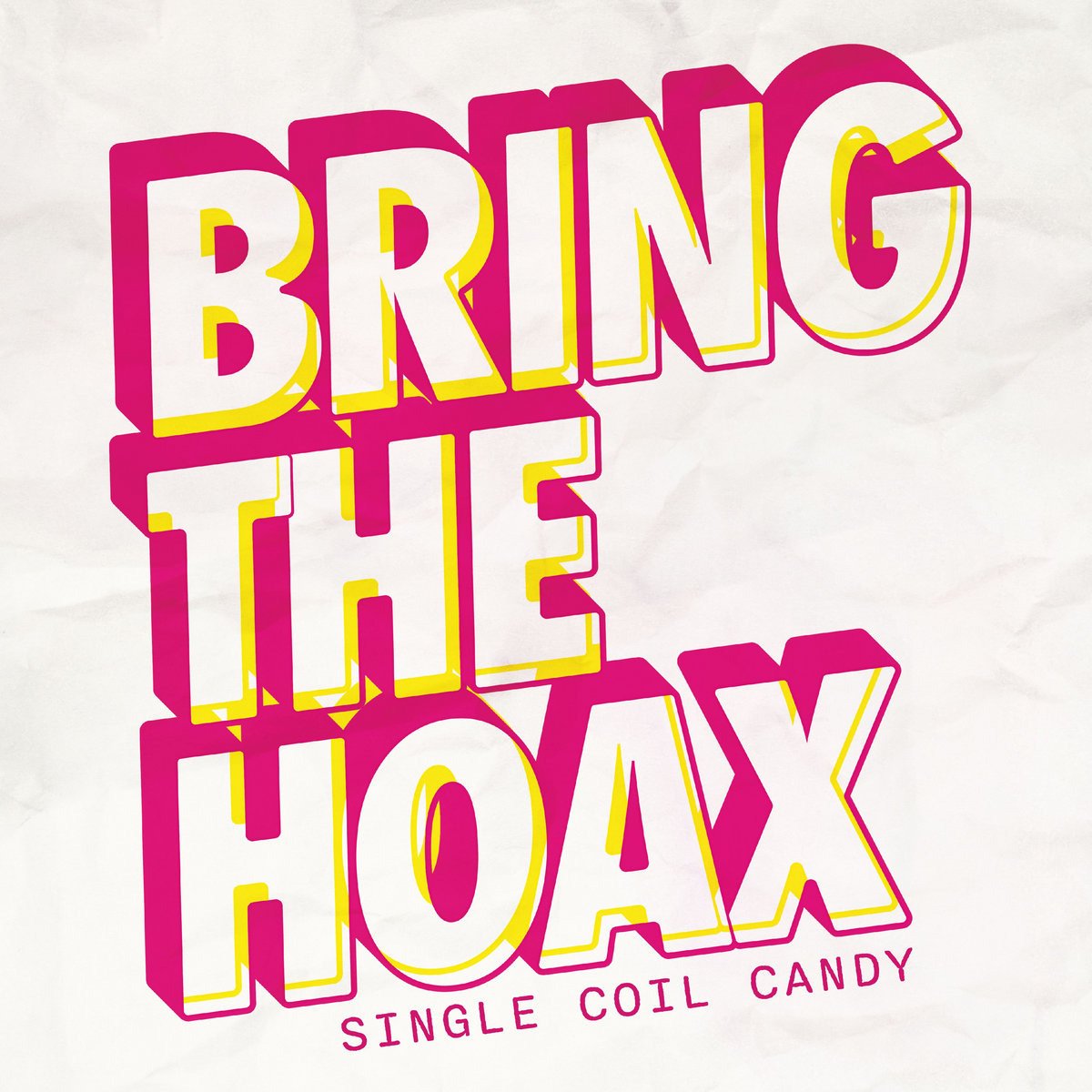 CD Shop - BRING THE HOAX SINGLE COIL CANDY