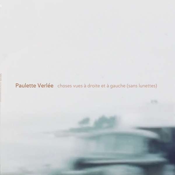 CD Shop - PAULETTE VERLEE CHOSES VUES A DROITE E...