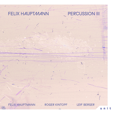 CD Shop - FELIX HAUPTMANN PERCUSSION III