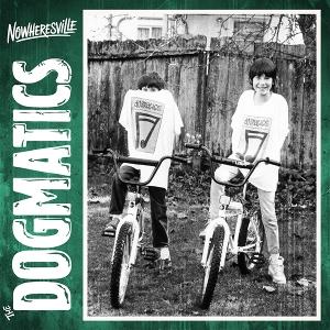 CD Shop - THE DOGMATICS NOWHERSVILLE