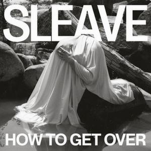 CD Shop - SLEAVE HOW TO GET OVER