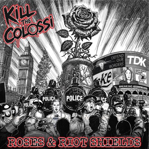 CD Shop - KILL THE COLOSSI ROSES AND RIOT SHIELDS