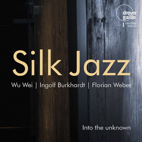 CD Shop - WU WEI,INGOLF BURKHARDT,FLORIAN WEBER DIVERSEN: SILK JAZZ: I...
