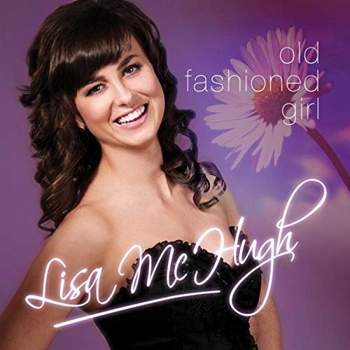 CD Shop - LISA MCHUGH OLD FASHIONED GIRL