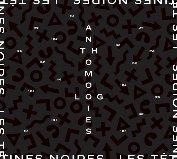 CD Shop - LES TETINES NOIRES ANTHOMOLOGIES 1984-1997