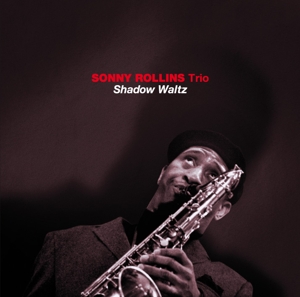 CD Shop - SONNY -TRIO- ROLLINS SHADOW WALTZ