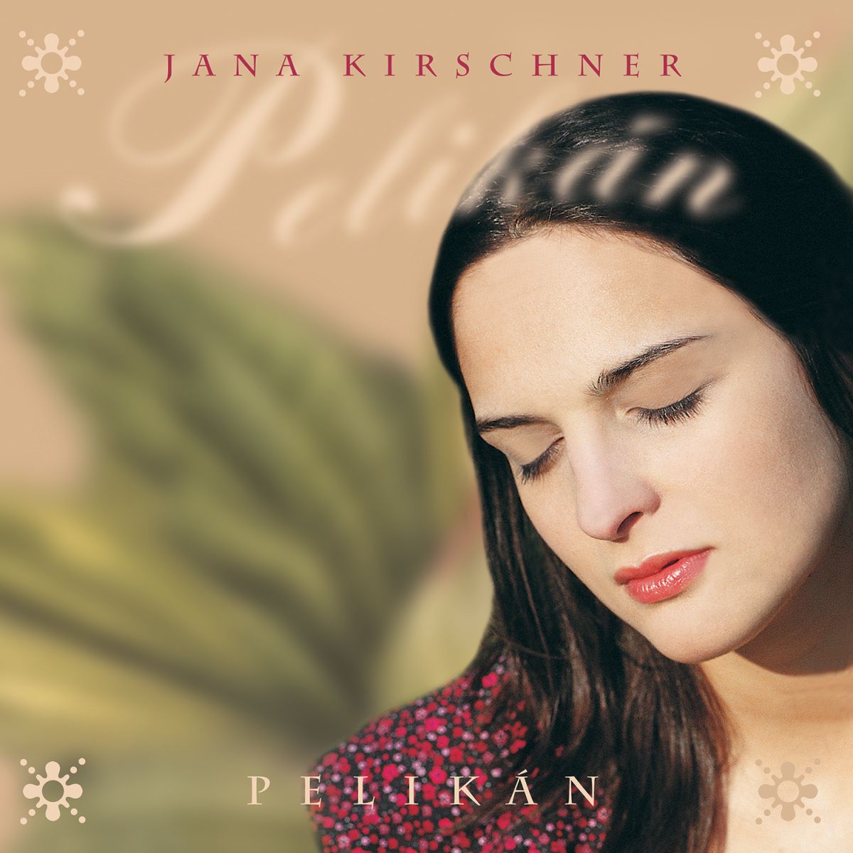 CD Shop - KIRSCHNER JANA PELIKÁN