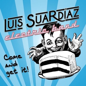 CD Shop - LUIS SUARDIAZ ELECTRIC BAND COME AND GET IT