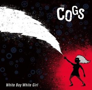 CD Shop - THE COGS WHITE BOY WHITE GIRL