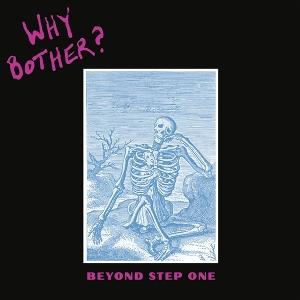 CD Shop - WHY BOTHER? BEYOND STEP ONE