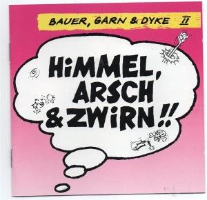CD Shop - BAUER, GARN & DYKE HIMMEL, ARSCH & ZWIRN