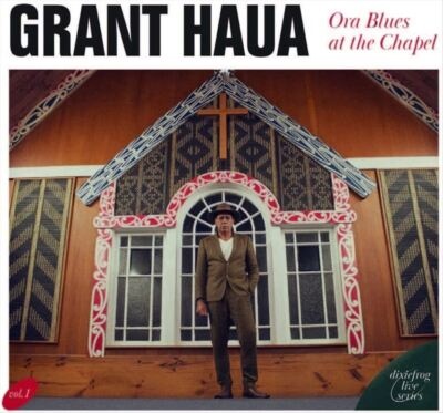 CD Shop - GRANT HAUA Ora Blues at the Chapel (live)