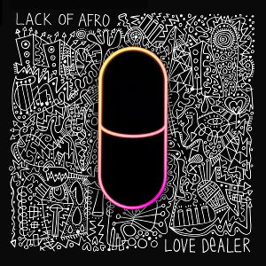 CD Shop - LACK OF AFRO LOVE DEALER