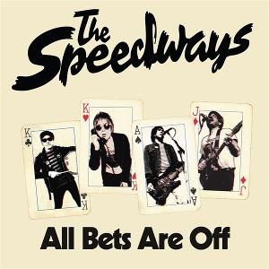 CD Shop - THE SPEEDWAYS 7-ALL BETS ARE OFF