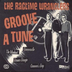 CD Shop - THE RAGTIME WRANGLERS GROOVE A TUNE