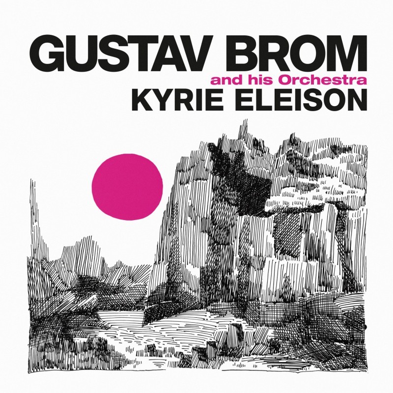 CD Shop - BROM GUSTAV AND HIS ORCHESTRA KYRIE ELEISON