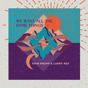 CD Shop - ERIN & LARRY ROY PROPP WE WANT ALL THE SAME T...
