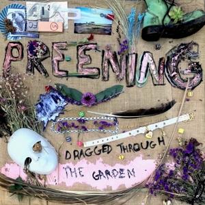 CD Shop - PREENING DRAGGED THROUGH THE..