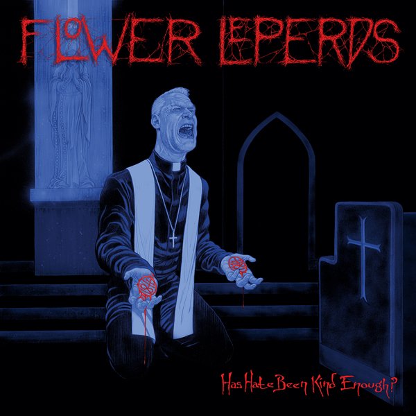 CD Shop - FLOWER LEPERDS HAS HATE BEEN KIND ENO...