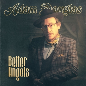 CD Shop - ADAM DOUGLAS BETTER ANGELS