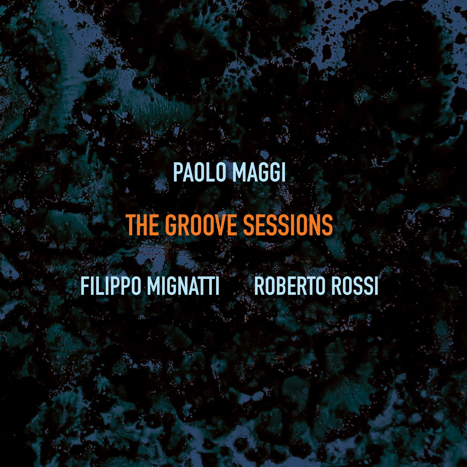 CD Shop - PAOLO MAGGI,FILIPPO MIGNATTI,ROBERTO ROSSI GROOVE SESSIONS