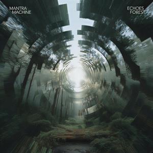 CD Shop - MANTRA MACHINE ECHOES FOREST