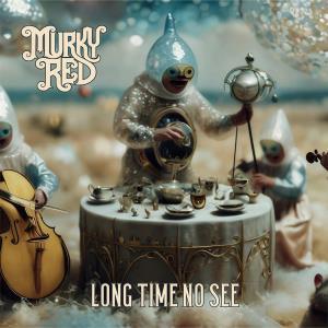 CD Shop - MURKY RED LONG TIME NO SEE