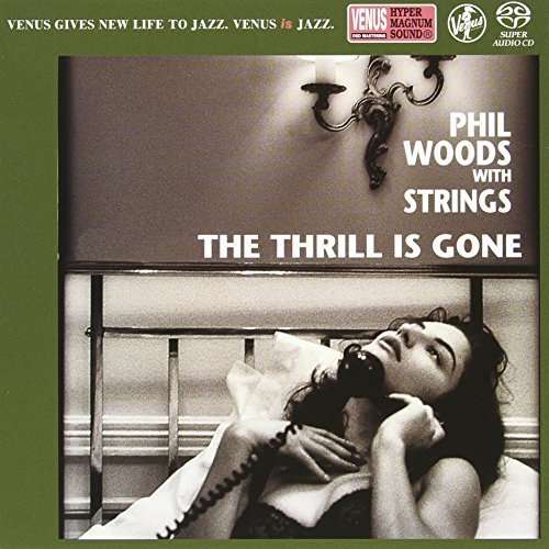 CD Shop - PHIL WOODS WITH STRINGS THRILL IS GONE