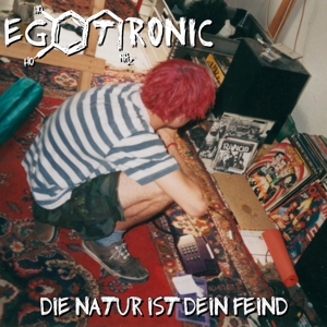 CD Shop - EGOTRONIC DIE NATUR IST DEIN FEIND